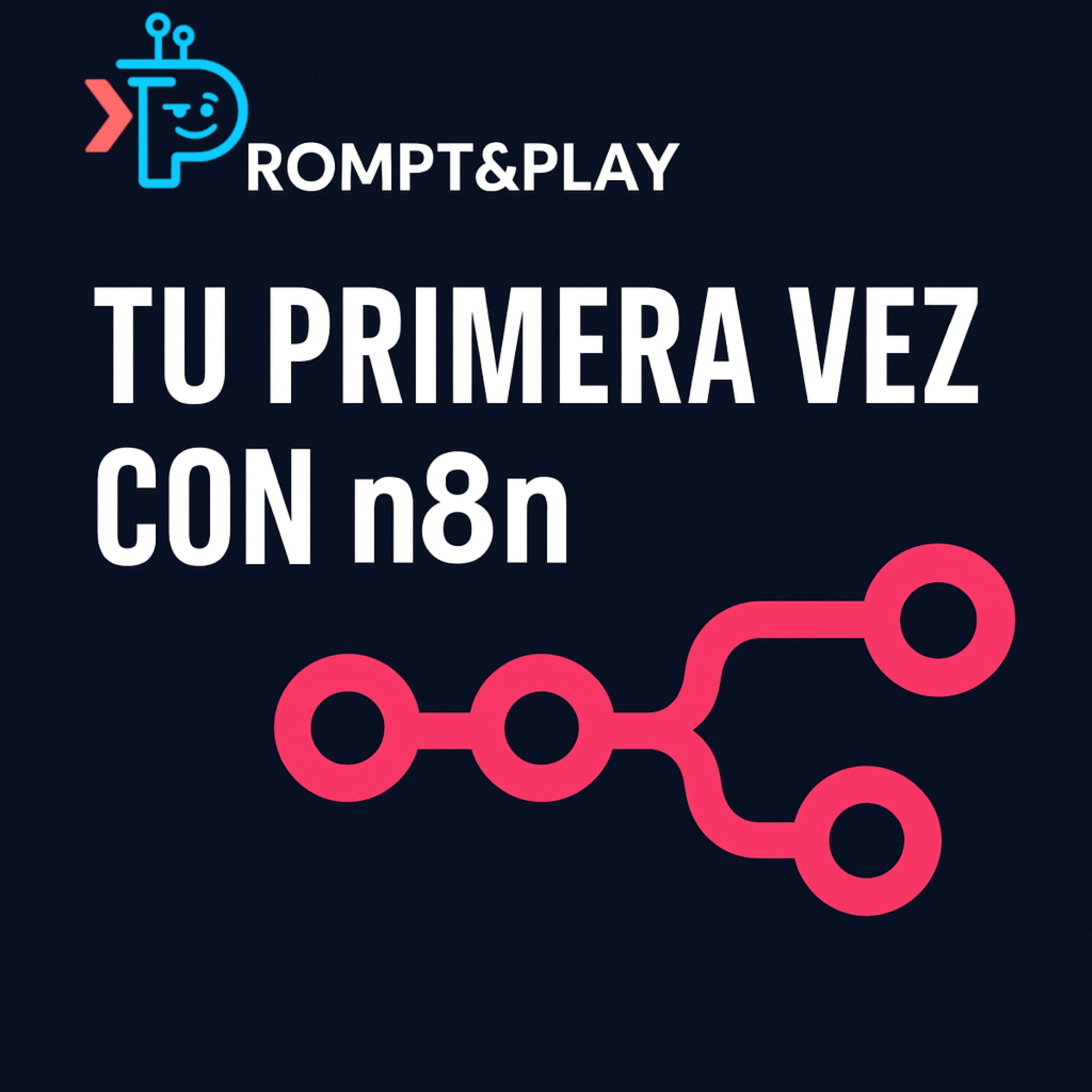Tu primera vez con n8n